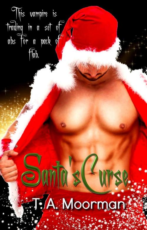 Cover of the book Santa's Curse by T. A. Moorman, GothicMom's Studios