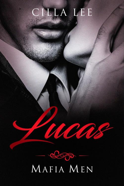 Cover of the book Lucas by Cilla Lee, Cilla Lee