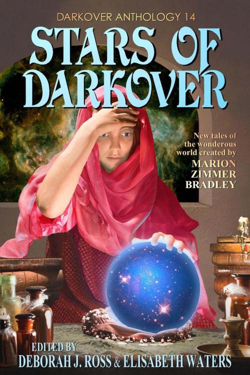 Cover of the book Stars of Darkover by Deborah J. Ross, Elisabeth Waters, Marion Zimmer Bradley Literary Works Trust