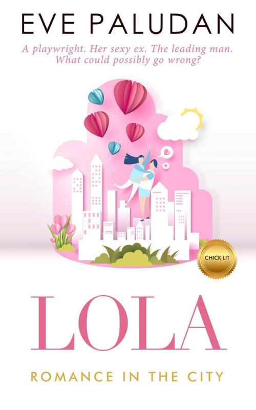 Cover of the book Lola Romance in the City Chick Lit by Eve Paludan, Eve Paludan Books