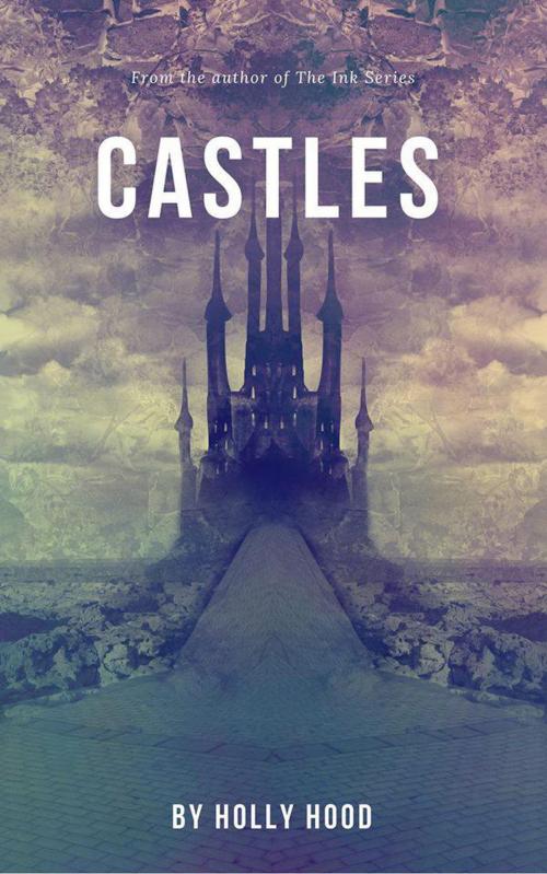 Cover of the book Castles by Holly Hood, Holly Hood
