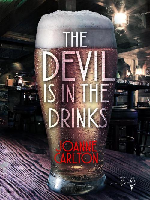 Cover of the book The Devil Is In the Drinks by Joanne Carlton, Sandra J. Paul, Joanne Carlton