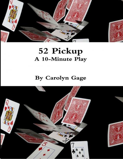 Cover of the book 52 Pickup : A 10 - Minute Play by Carolyn Gage, Lulu.com