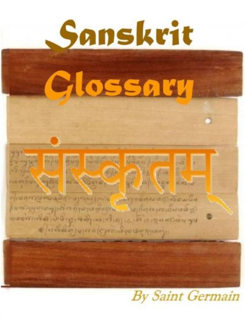 Cover of the book Sanskrit Glossary by Saint Germain, Lulu.com