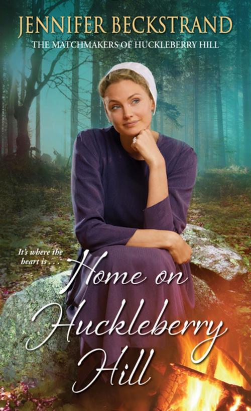 Cover of the book Home on Huckleberry Hill by Jennifer Beckstrand, Zebra Books