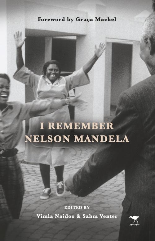 Cover of the book I Remember Nelson Mandela by Vimla Naidoo, Jacana Media