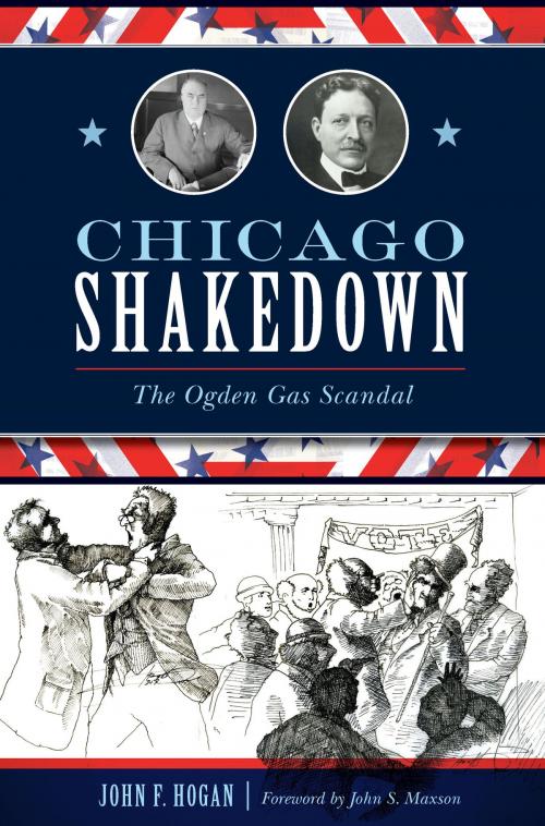 Cover of the book Chicago Shakedown by John F. Hogan, Arcadia Publishing Inc.