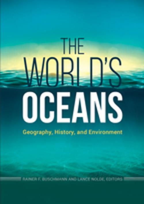 Cover of the book The World's Oceans: Geography, History, and Environment by , ABC-CLIO