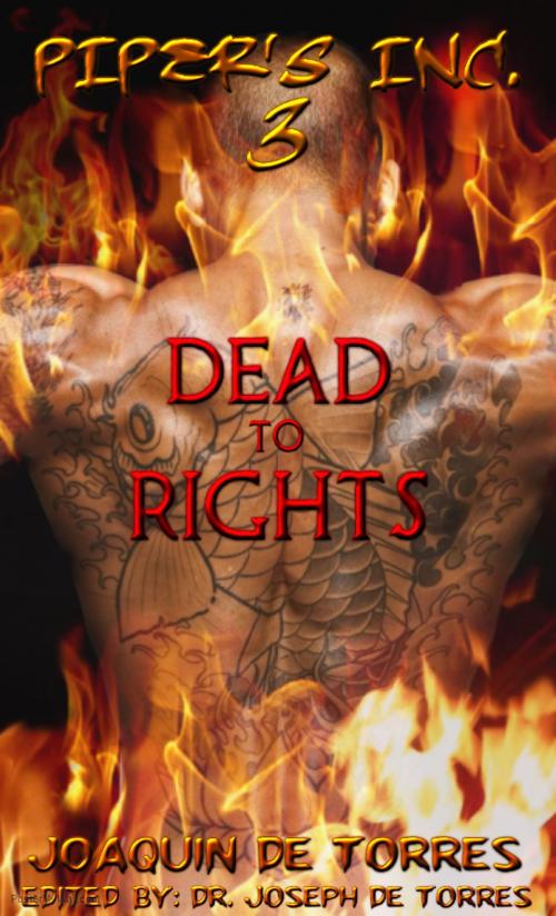 Cover of the book PIPER'S, Inc. 3 - DEAD TO RIGHTS by JOAQUIN DE TORRES, eBookIt.com