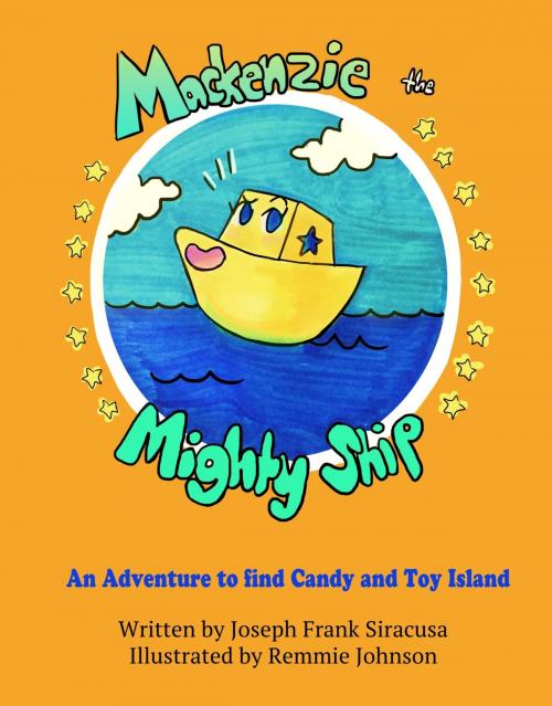 Cover of the book Mackenzie the Mighty Ship by Joseph Frank Siracusa, eBookIt.com
