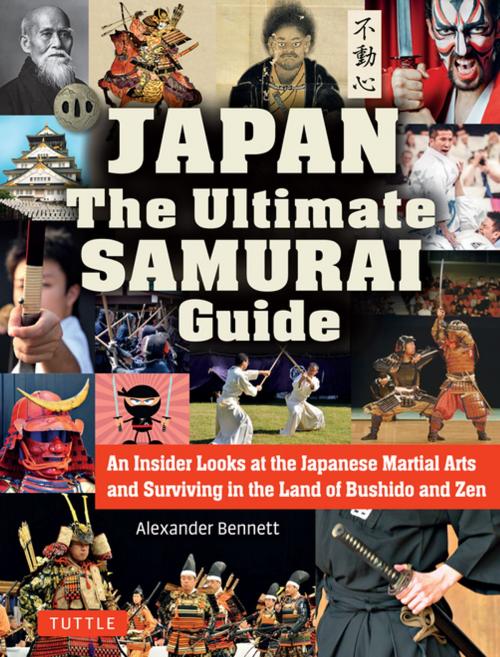 Cover of the book Japan The Ultimate Samurai Guide by Alexander Bennett, Tuttle Publishing