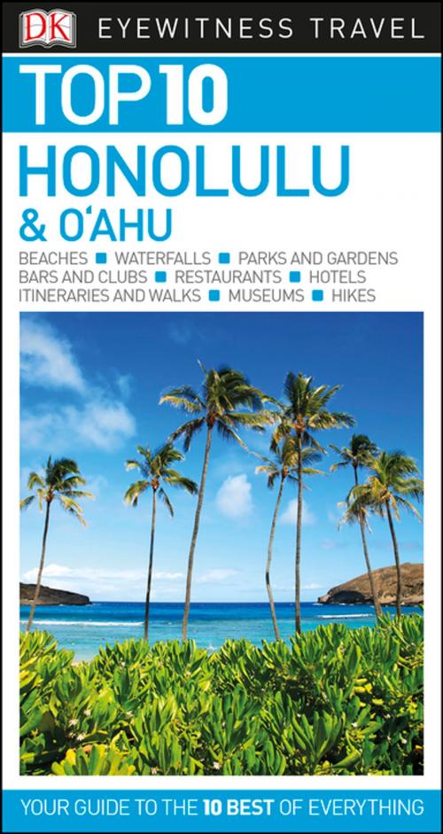 Cover of the book Top 10 Honolulu and O'ahu by DK Travel, DK Publishing