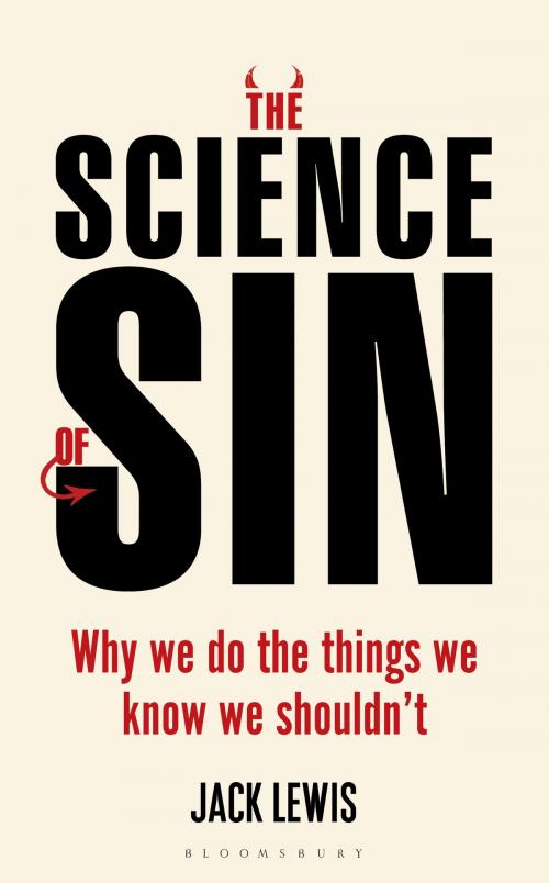 Cover of the book The Science of Sin by Mr Jack Lewis, Bloomsbury Publishing