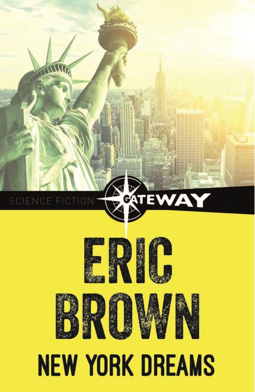 Cover of the book New York Dreams by Eric Brown, Orion Publishing Group
