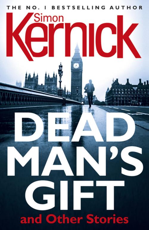 Cover of the book Dead Man's Gift and Other Stories by Simon Kernick, Random House