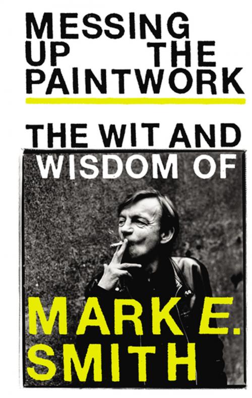 Cover of the book Messing Up the Paintwork by Ebury Publishing, Ebury Publishing
