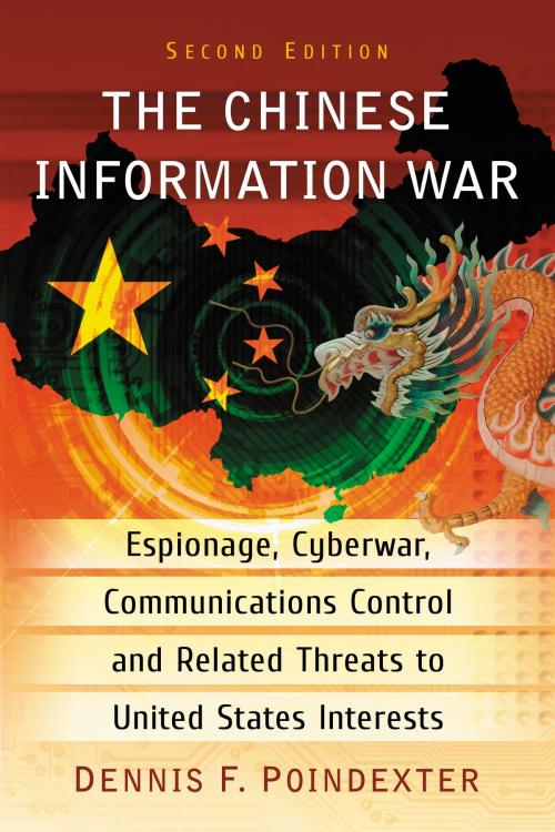 Cover of the book The Chinese Information War by Dennis F. Poindexter, McFarland & Company, Inc., Publishers