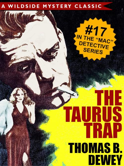 Cover of the book The Taurus Trap (Mac #17) by Thomas B. Dewey, Wildside Press LLC