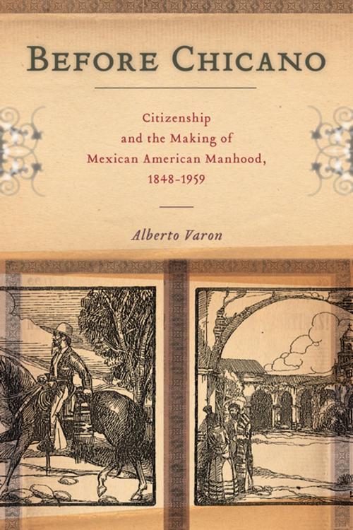 Cover of the book Before Chicano by Alberto Varon, NYU Press