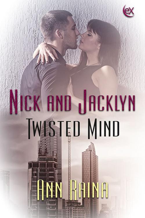 Cover of the book Twisted Mind by Ann Raina, eXtasy Books Inc