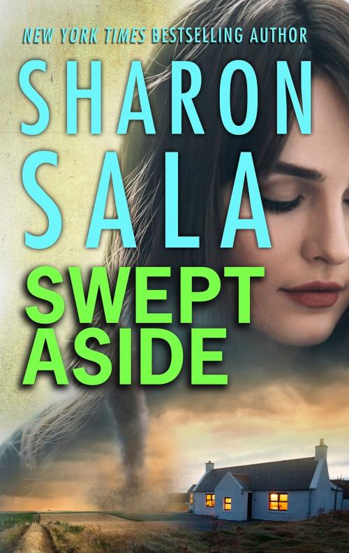 Cover of the book Swept Aside by Sharon Sala, MIRA Books