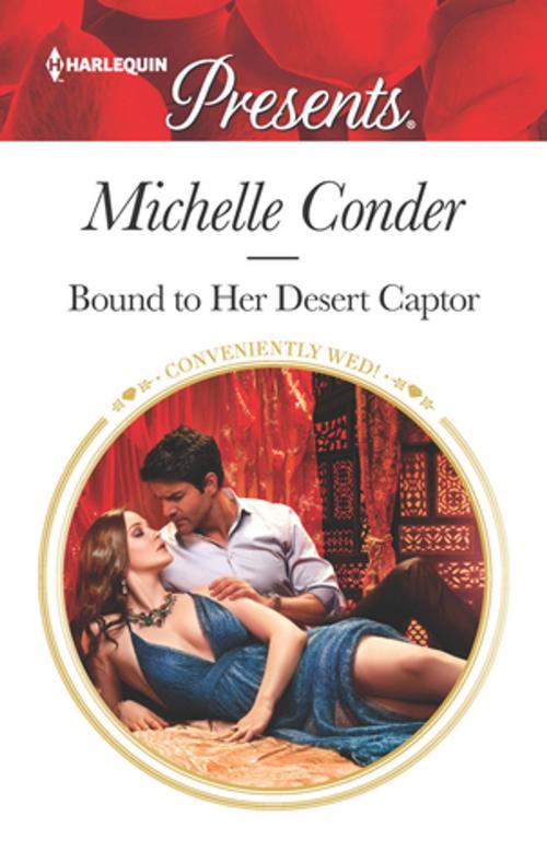 Cover of the book Bound to Her Desert Captor by Michelle Conder, Harlequin