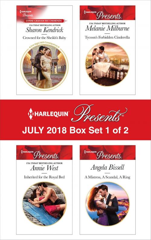 Cover of the book Harlequin Presents July 2018 - Box Set 1 of 2 by Angela Bissell, Annie West, Melanie Milburne, Sharon Kendrick, Harlequin