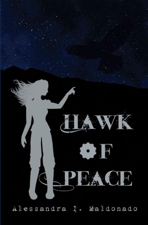 Cover of the book Hawk of Peace by Alessandra I. Maldonado, Trafford Publishing