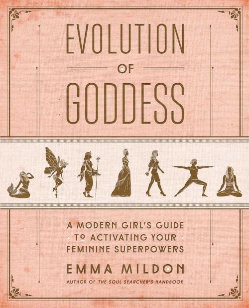 Cover of the book Evolution of Goddess by Emma Mildon, Atria/Enliven Books