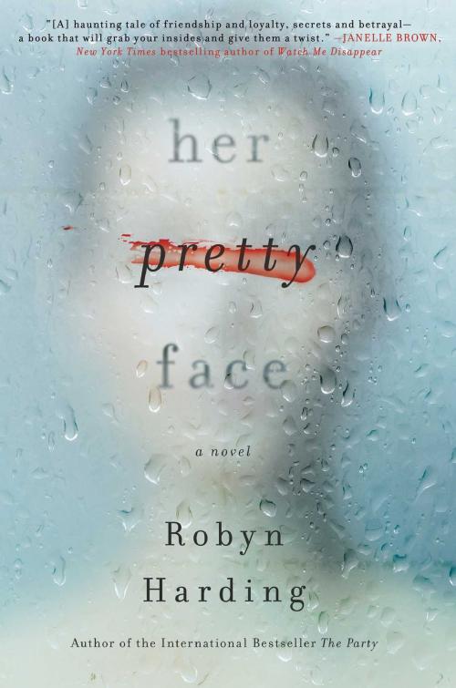 Cover of the book Her Pretty Face by Robyn Harding, Gallery/Scout Press