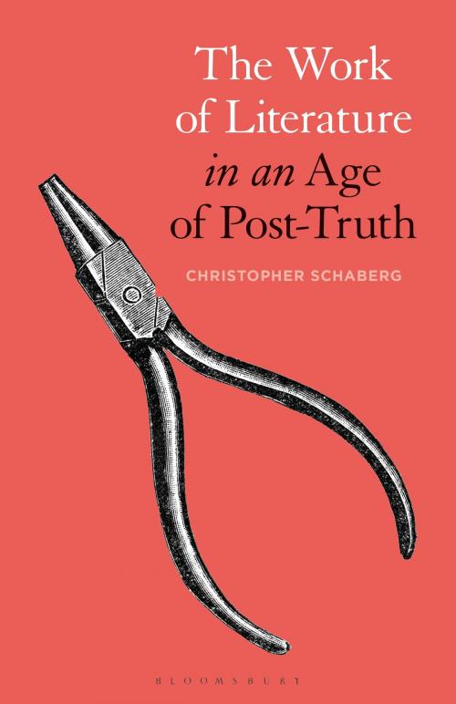 Cover of the book The Work of Literature in an Age of Post-Truth by Dr. Christopher Schaberg, Bloomsbury Publishing