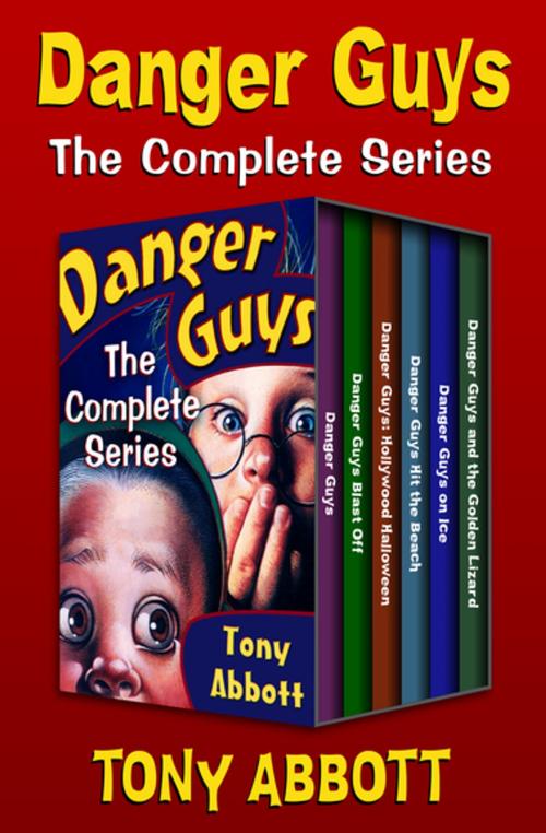 Cover of the book Danger Guys by Tony Abbott, Open Road Media