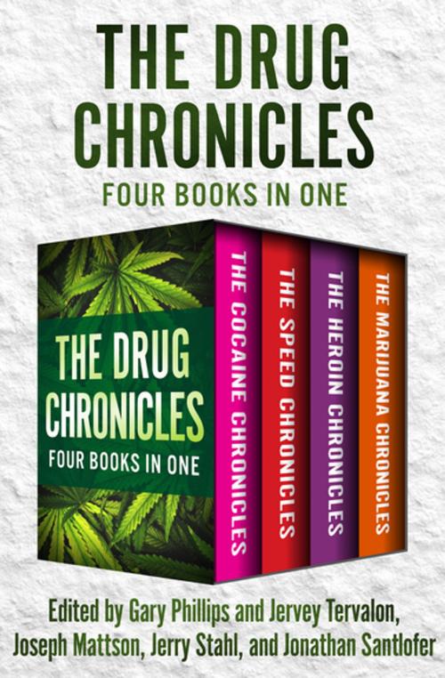 Cover of the book The Drug Chronicles by Gary Phillips, Joseph Mattson, Akashic Books