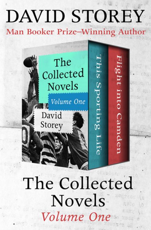 Cover of the book The Collected Novels Volume One by David Storey, Open Road Media
