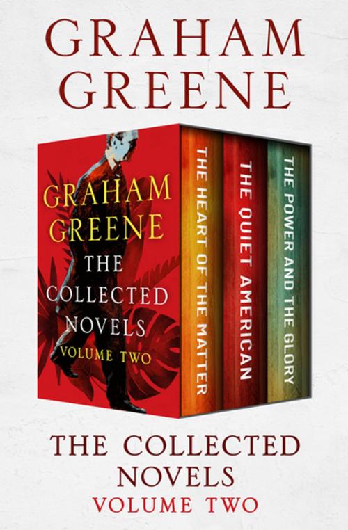Cover of the book The Collected Novels Volume Two by Graham Greene, Open Road Media