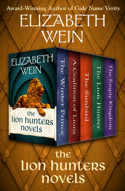 Cover of the book The Lion Hunters Novels by Elizabeth Wein, Open Road Media
