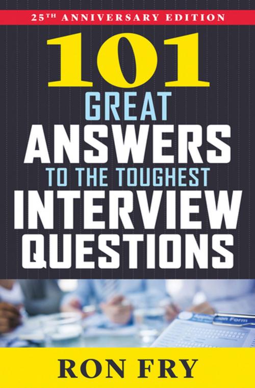 Cover of the book 101 Great Answers to the Toughest Interview Questions by Ron Fry, Open Road Media
