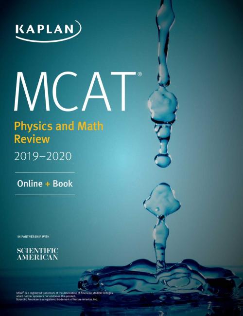 Cover of the book MCAT Physics and Math Review 2019-2020 by Kaplan Test Prep, Kaplan Publishing