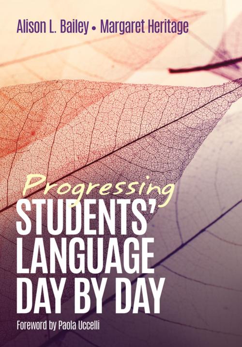 Cover of the book Progressing Students' Language Day by Day by Dr. Alison L. Bailey, Margaret Heritage, SAGE Publications