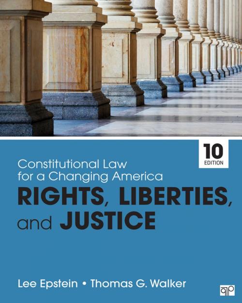 Cover of the book Constitutional Law for a Changing America by Lee J. Epstein, Thomas G. Walker, SAGE Publications