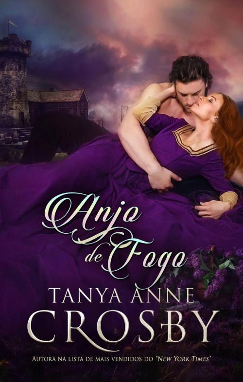 Cover of the book Anjo de Fogo by Tanya Anne Crosby, Oliver-Heber Books