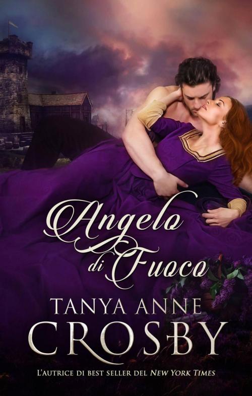 Cover of the book Angelo di Fuoco by Tanya Anne Crosby, Oliver-Heber Books
