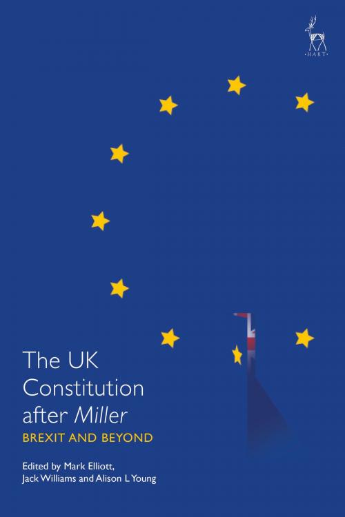 Cover of the book The UK Constitution after Miller by , Bloomsbury Publishing
