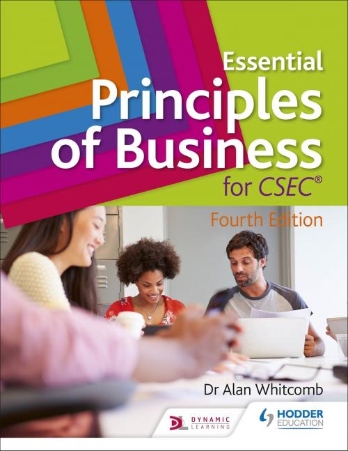 Cover of the book Essential Principles of Business for CSEC: 4th Edition by Alan Whitcomb, Avon Banfield, Hodder Education