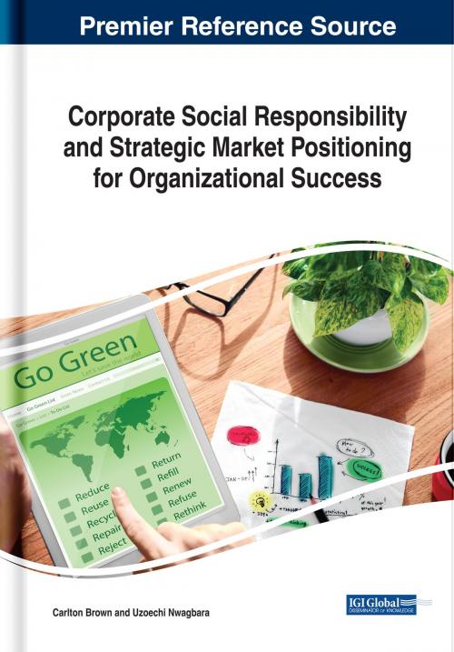 Cover of the book Corporate Social Responsibility and Strategic Market Positioning for Organizational Success by , IGI Global