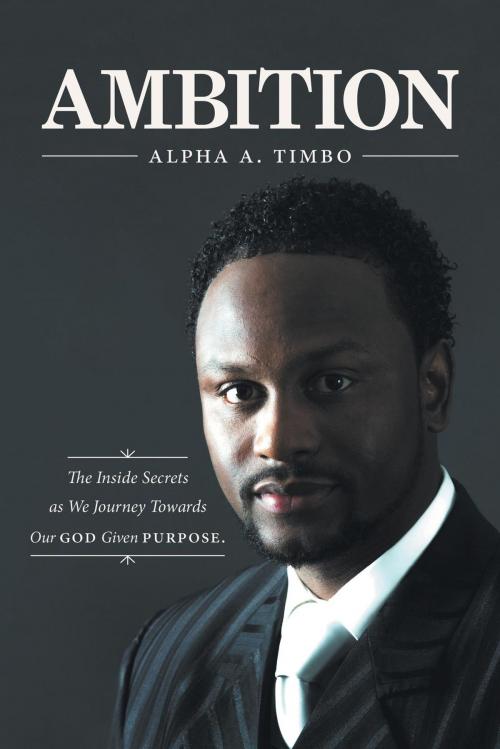 Cover of the book Ambition by Alpha A. Timbo, FriesenPress