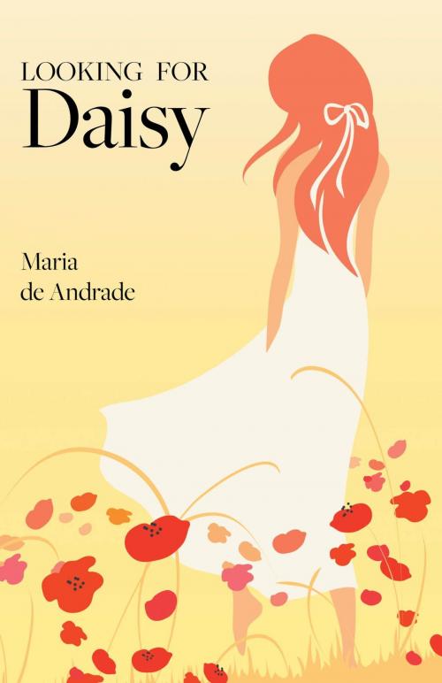 Cover of the book Looking for Daisy by Maria de Andrade, FriesenPress