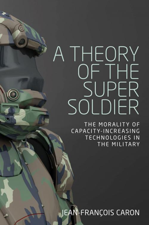 Cover of the book A theory of the super soldier by Jean-François Caron, Manchester University Press