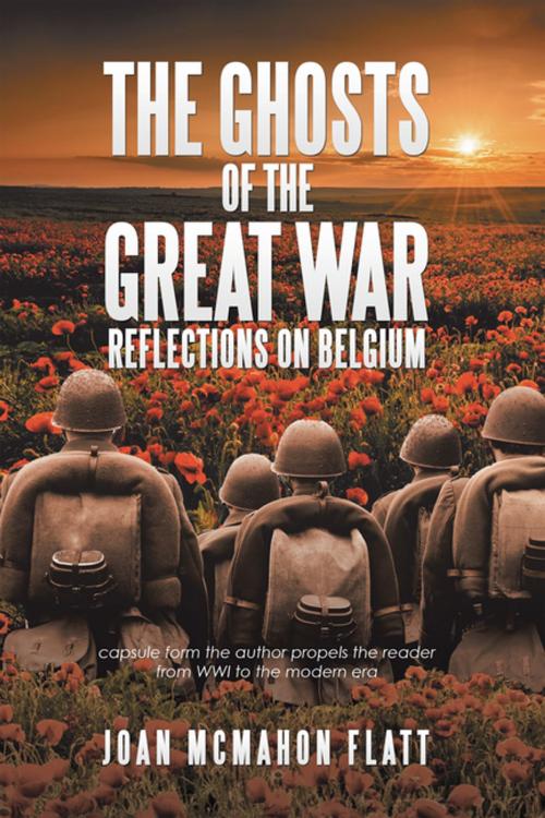 Cover of the book The Ghosts of the Great War by Joan McMahon Flatt, iUniverse