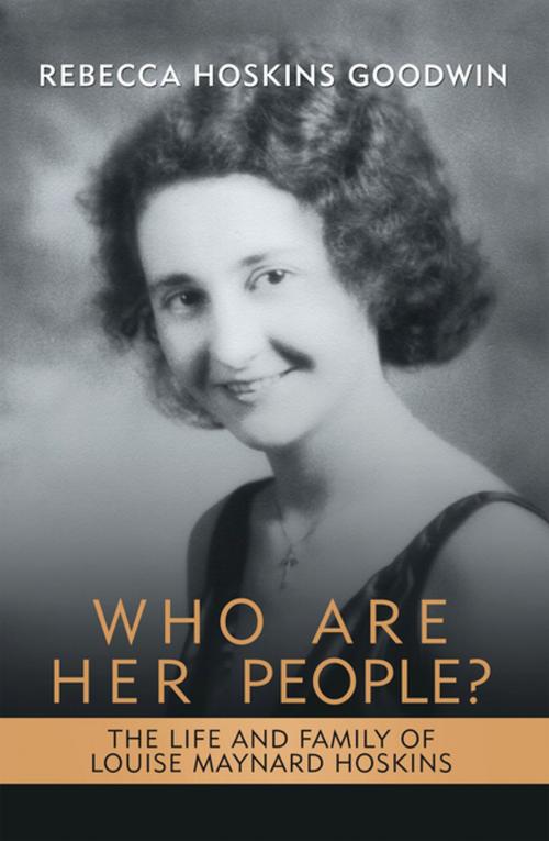 Cover of the book Who Are Her People? by Rebecca Hoskins Goodwin, iUniverse
